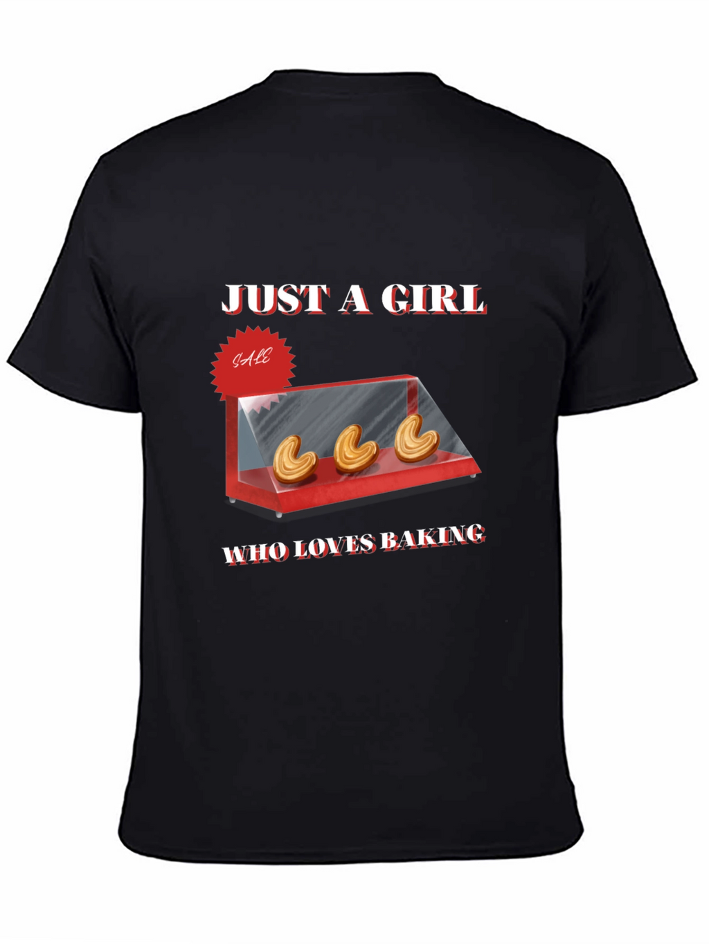 Just a Girl Who Loves Baking T-Shirt - Black