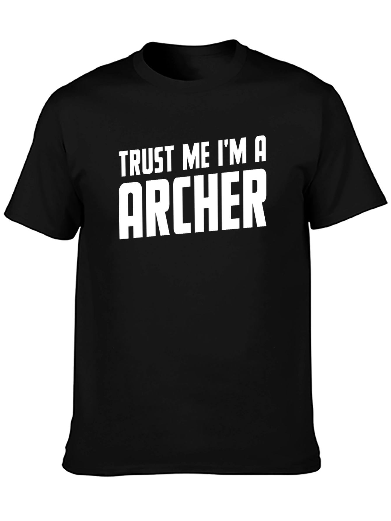 Trust Me Im an Archer T-Shirt - Funny Archery Tee
