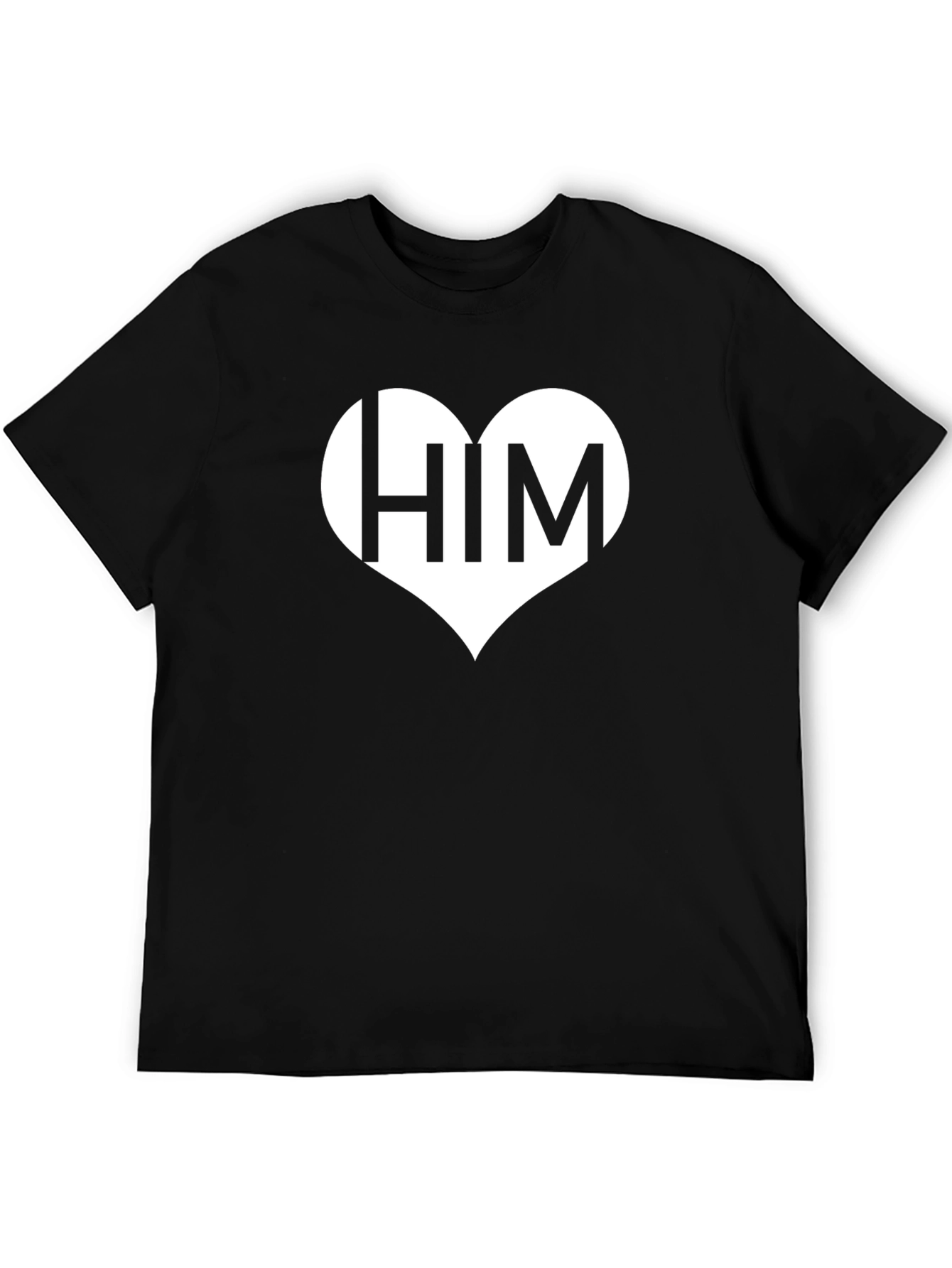 I Heart Him Black T-Shirt Love Valentines Day Gift for Men