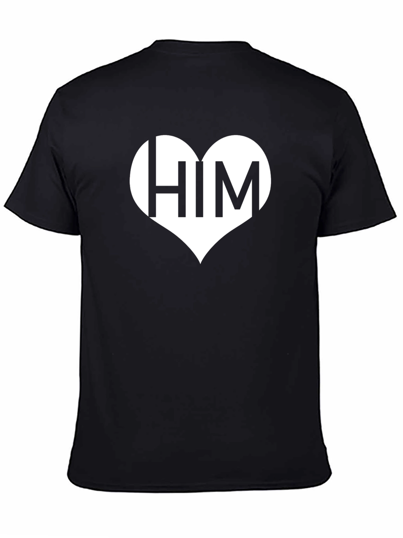 I Heart Him Black T-Shirt Love Valentines Day Gift for Men