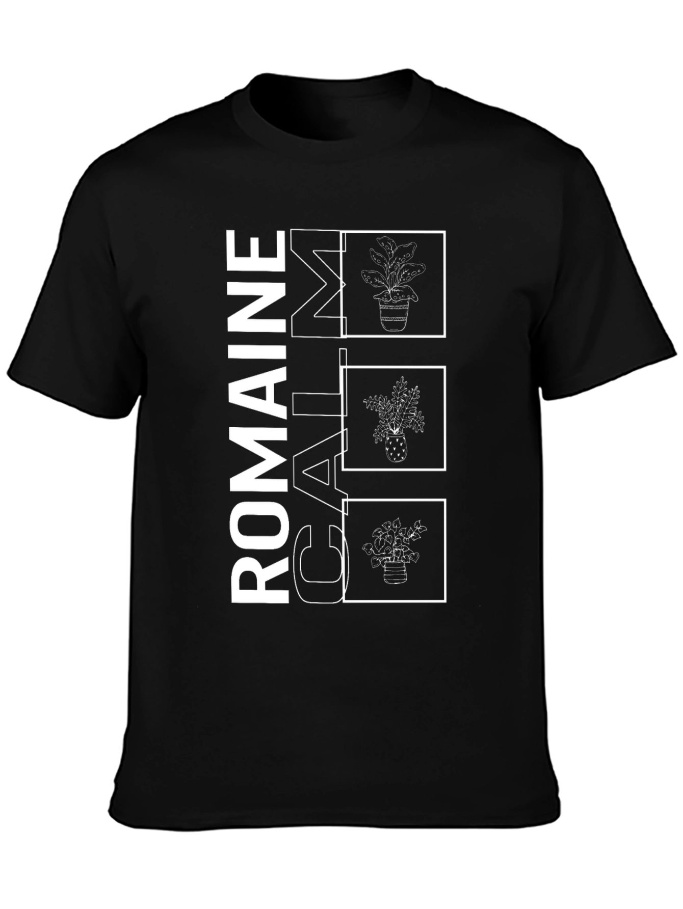 Romaine Calm T-Shirt - Funny Plant Lover Tee