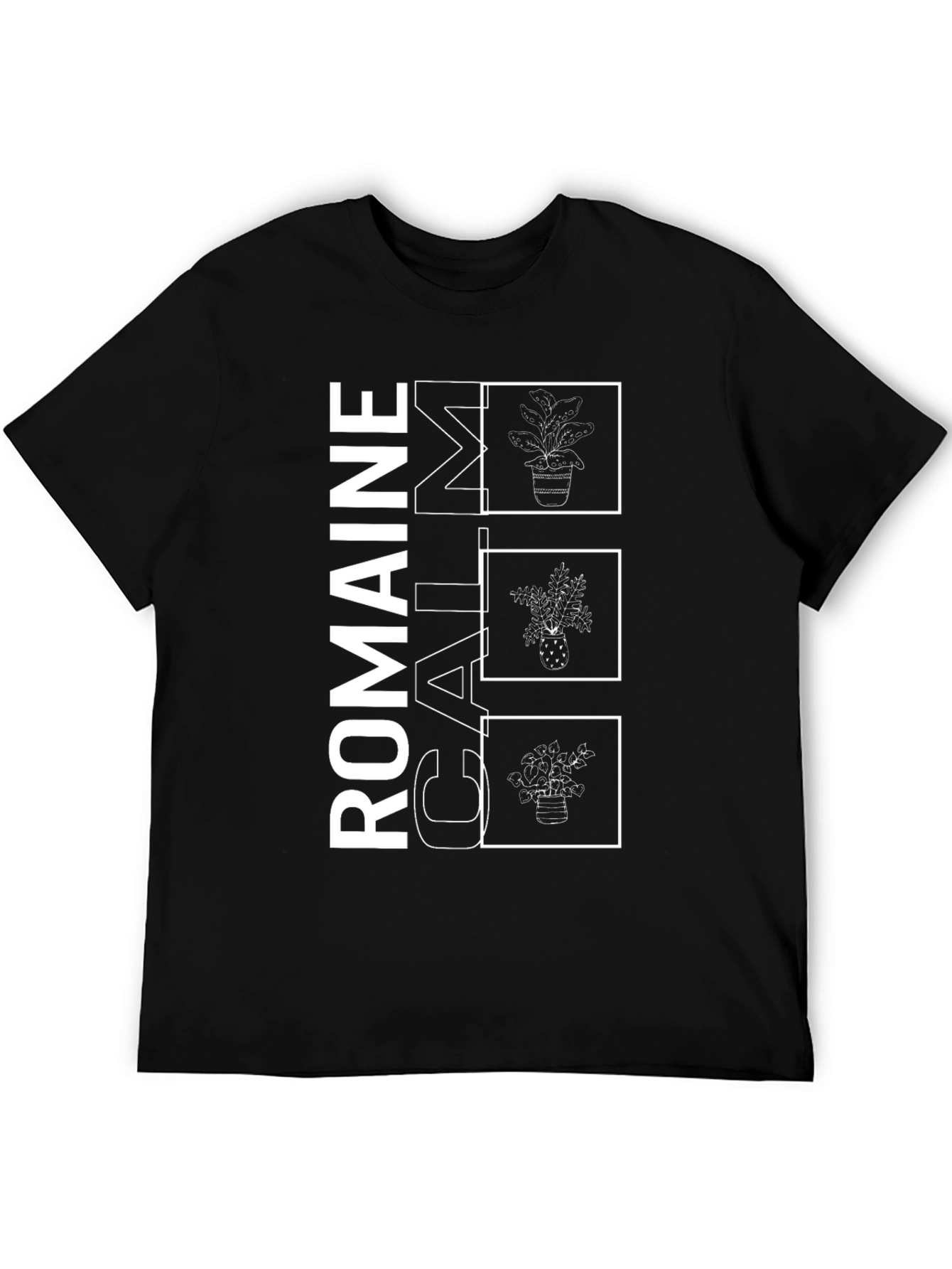 Romaine Calm T-Shirt - Funny Plant Lover Tee