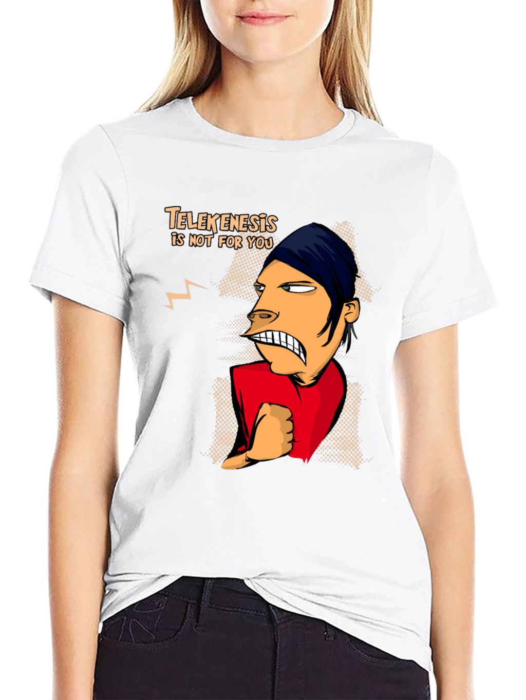 Telekenesis Is Not For You Funny Graphic Tee