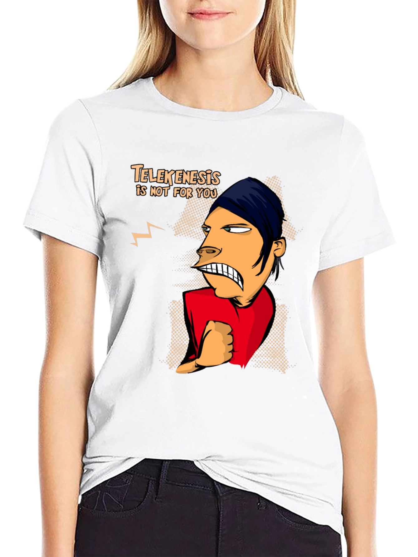 Telekenesis Is Not For You Funny Graphic Tee