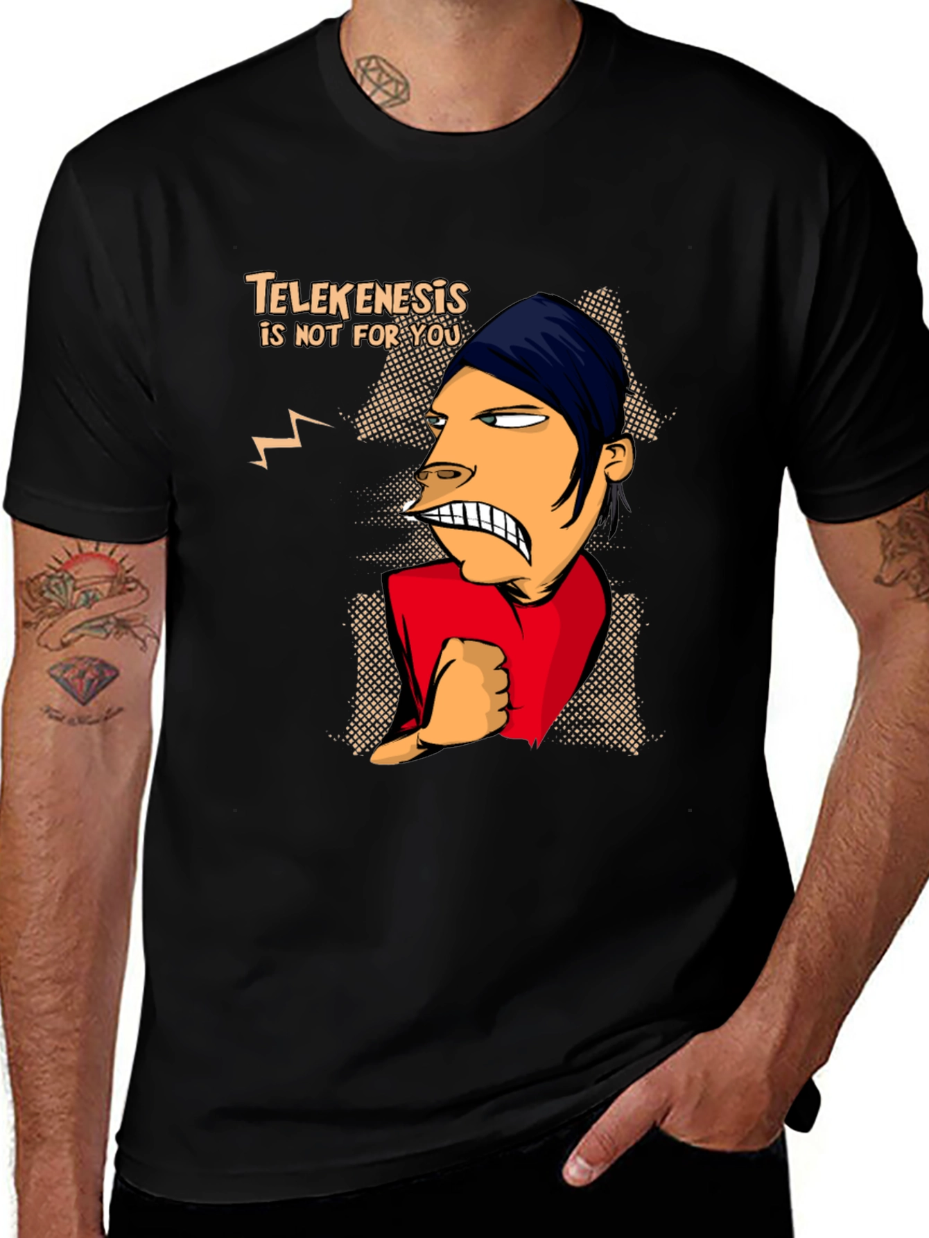 Telekenesis Is Not For You Funny Graphic Tee