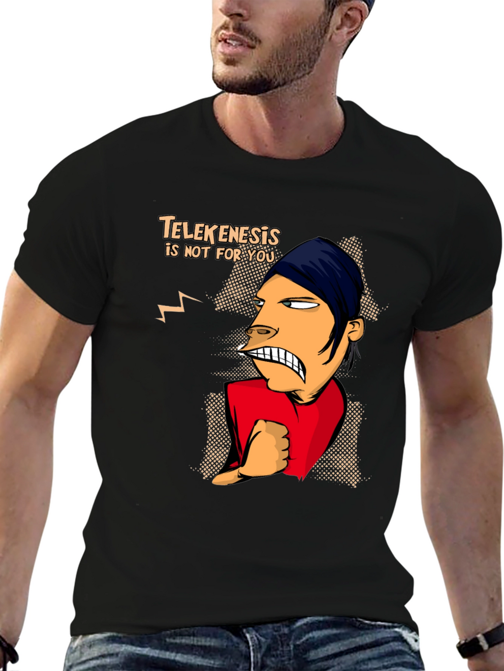Telekenesis Is Not For You Funny Graphic Tee