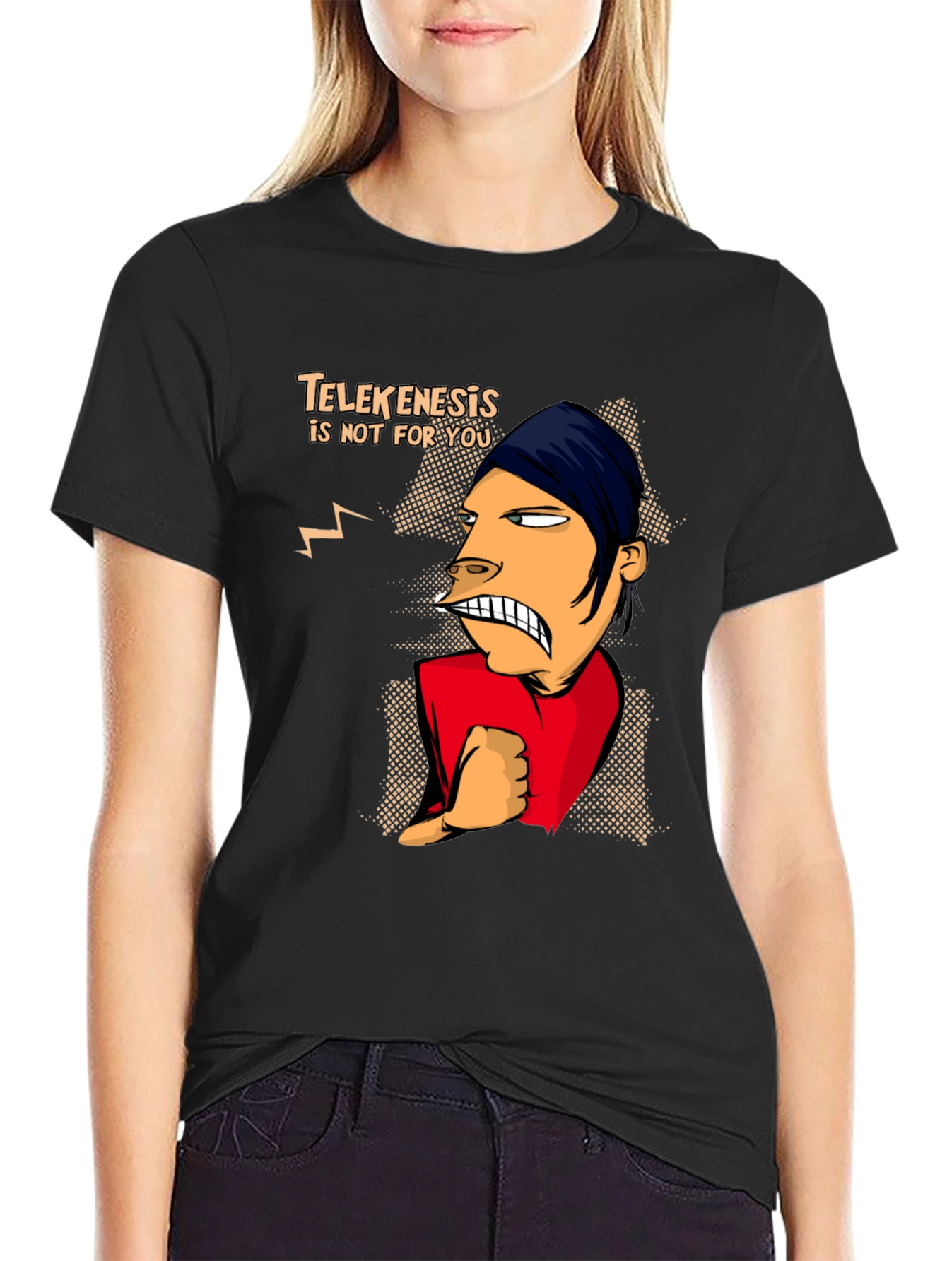 Telekenesis Is Not For You Funny Graphic Tee