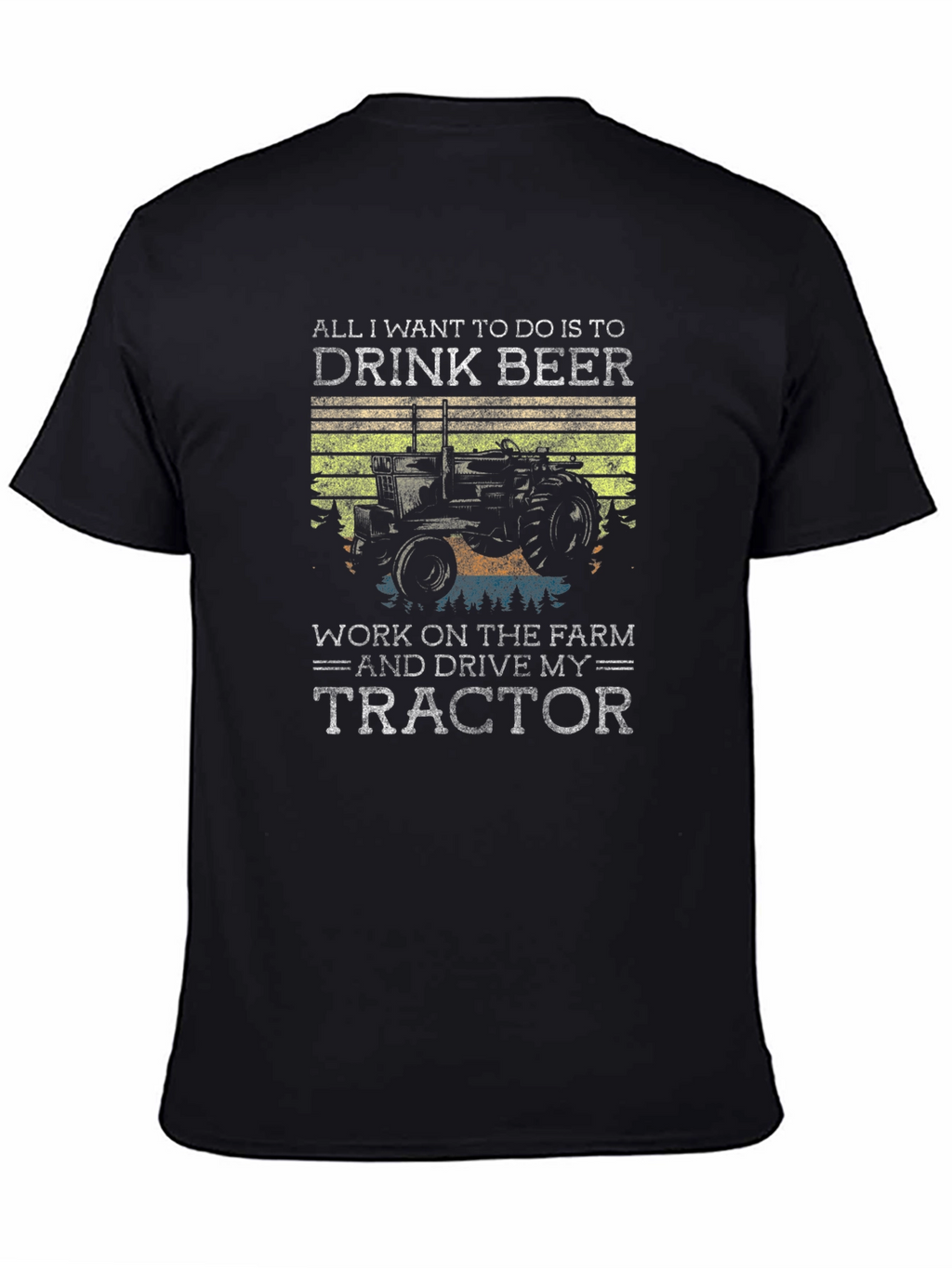 Drink Beer and Drive My Tractor T-Shirt