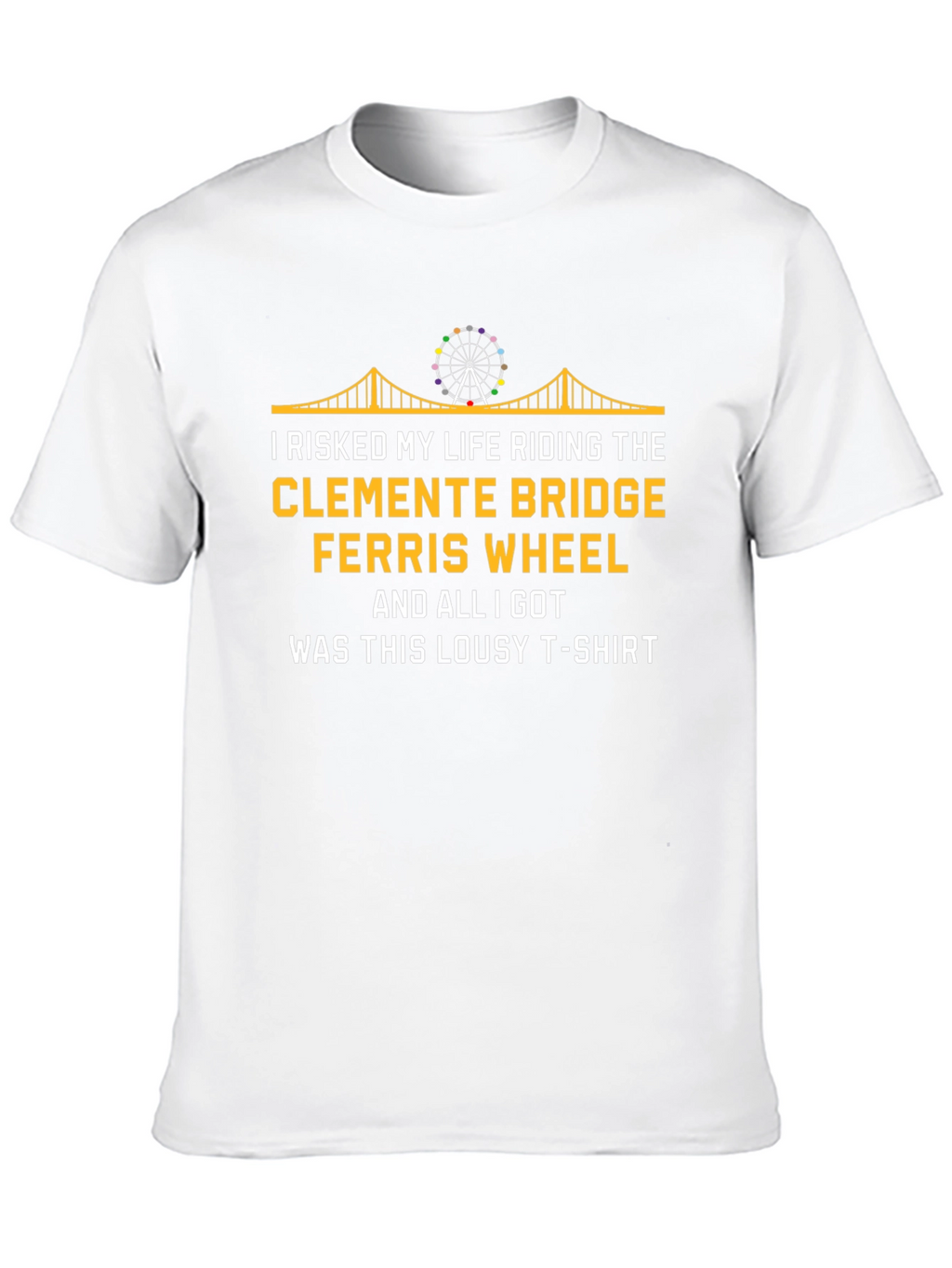 Funny Clemente Bridge Ferris Wheel T-Shirt