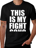 This Is My Fight Song Graphic Tee