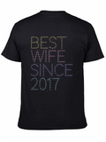 Best Wife Since 2017 Graphic Tee
