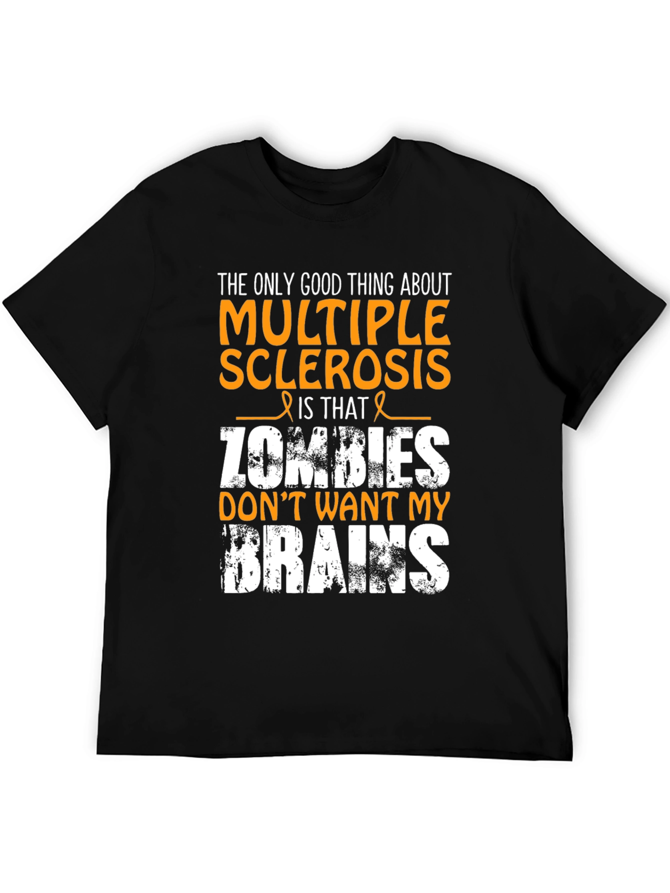Multiple Sclerosis Humor T-Shirt