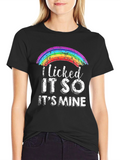 I Licked It So Its Mine Rainbow Pride T-Shirt