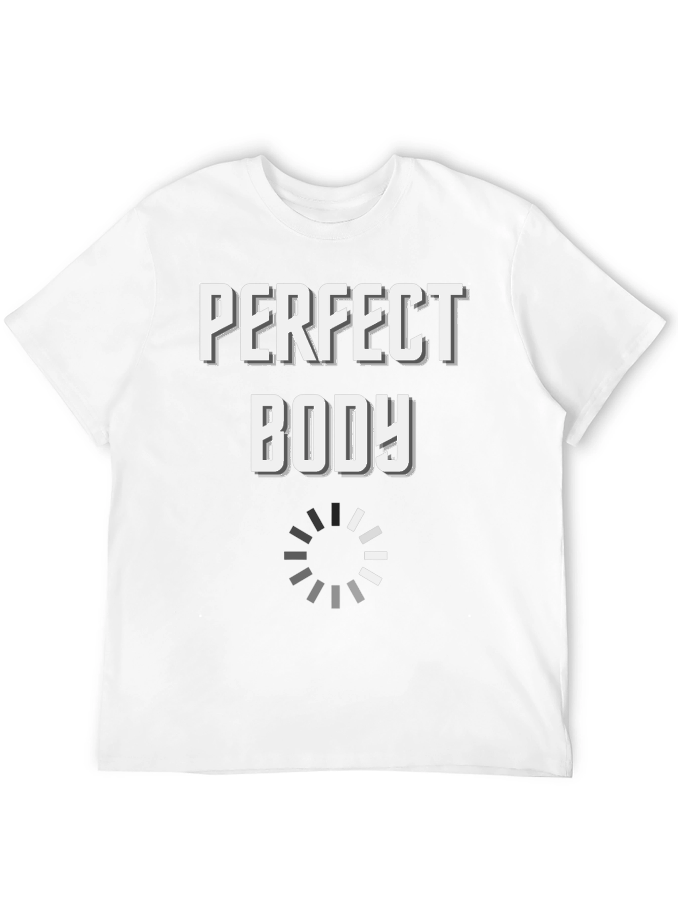 Perfect Body Loading Funny Graphic T-Shirt
