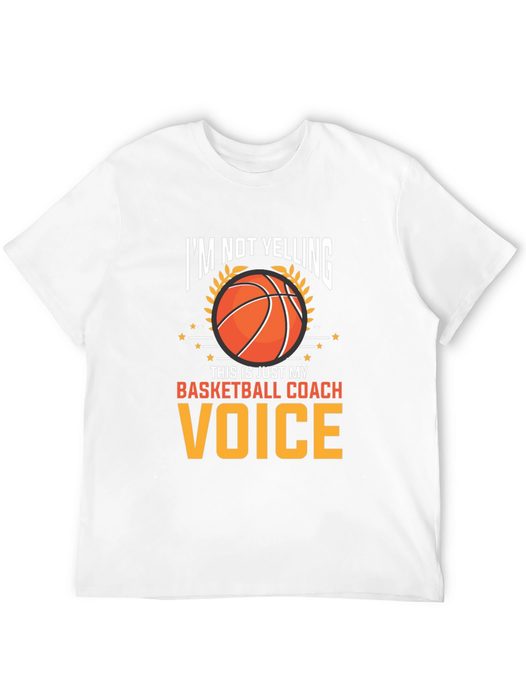 Basketball Coach Voice T-Shirt