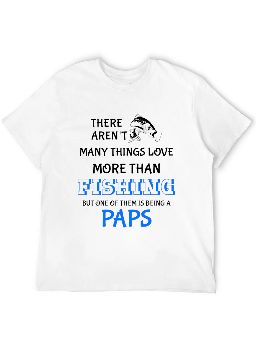 Fishing Paps T-Shirt: Love for Fishing and Grandfatherhood
