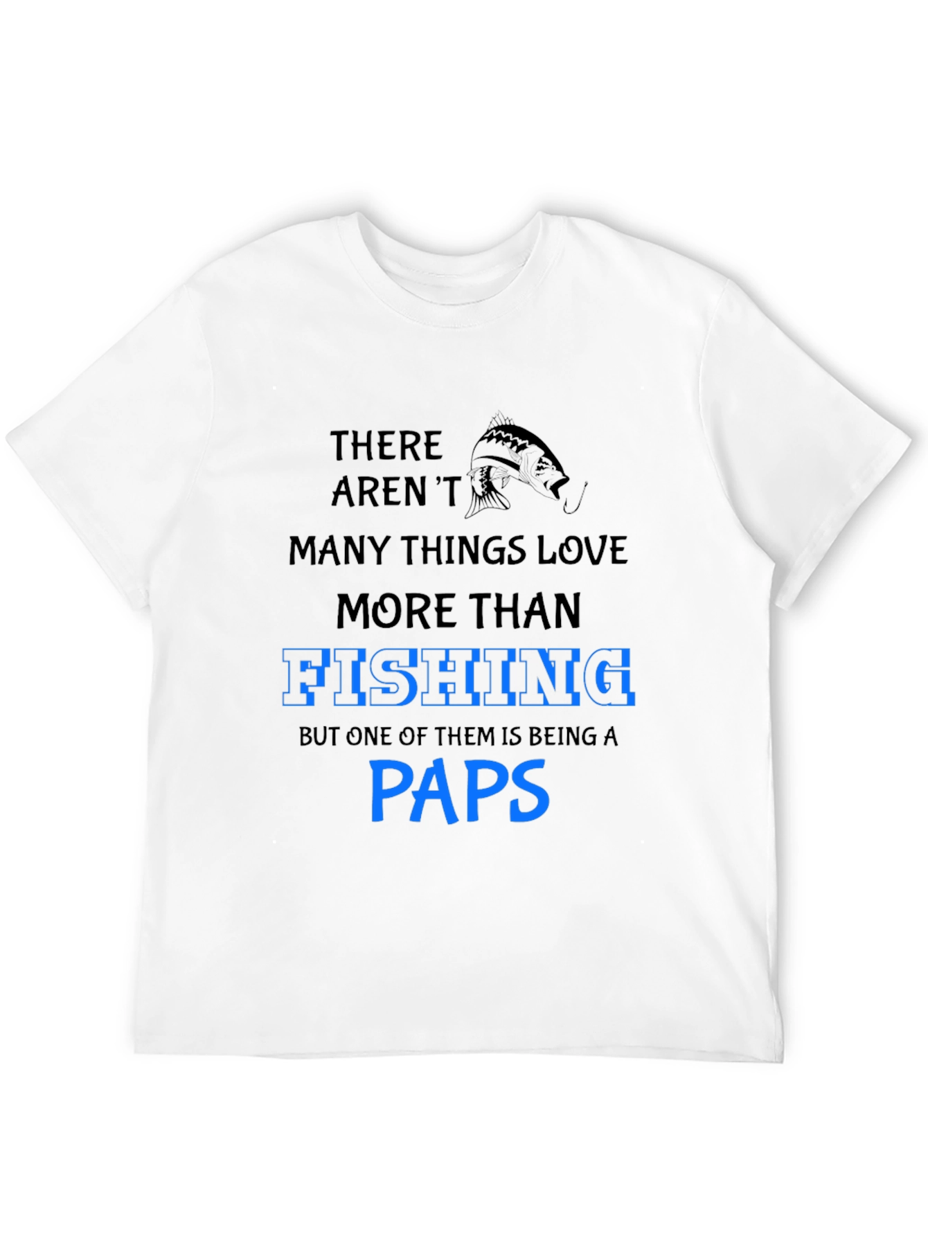 Fishing Paps T-Shirt: Love for Fishing and Grandfatherhood