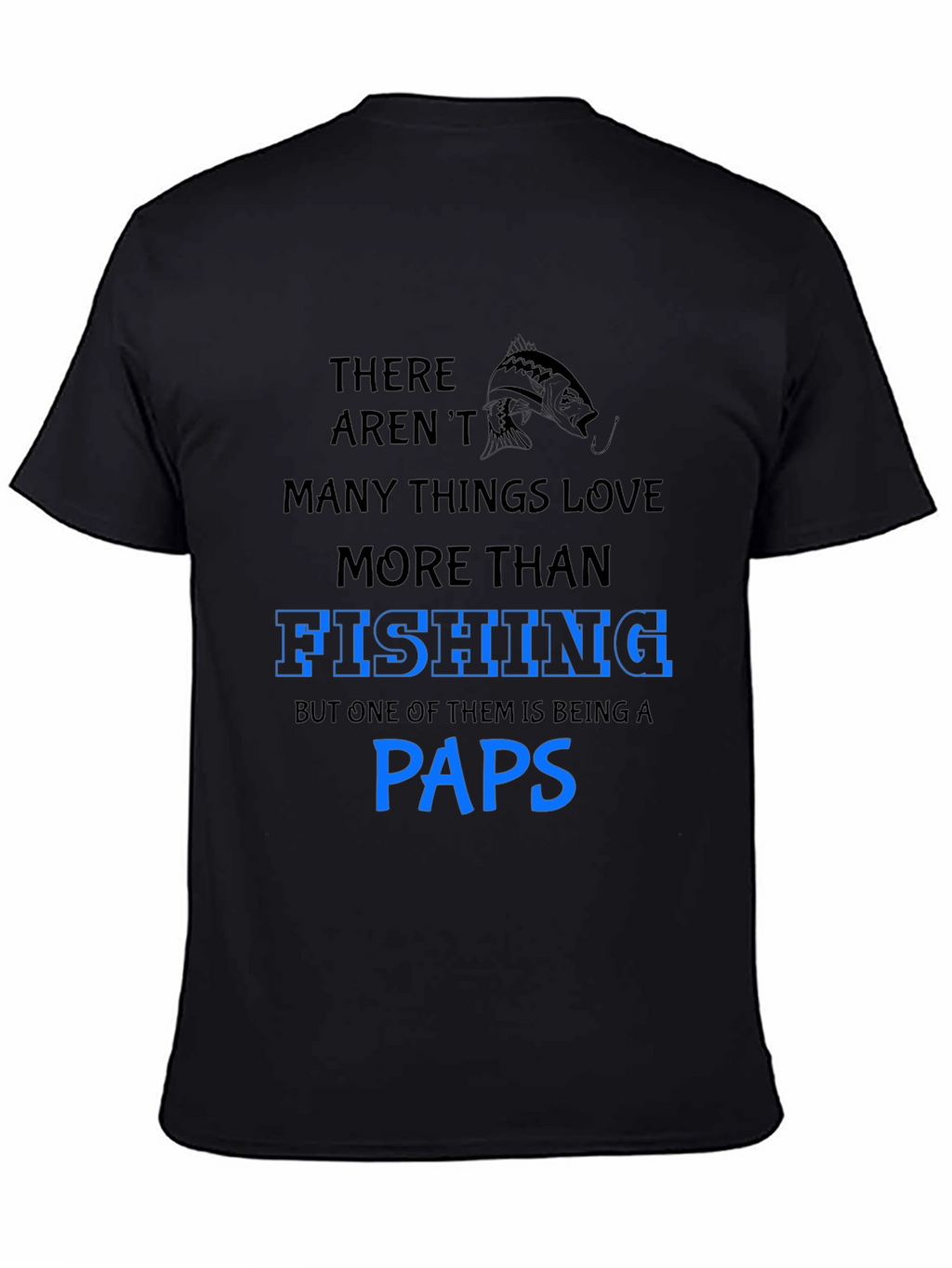 Fishing Paps T-Shirt: Love for Fishing and Grandfatherhood