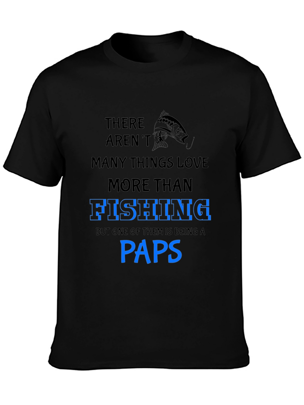 Fishing Paps T-Shirt: Love for Fishing and Grandfatherhood