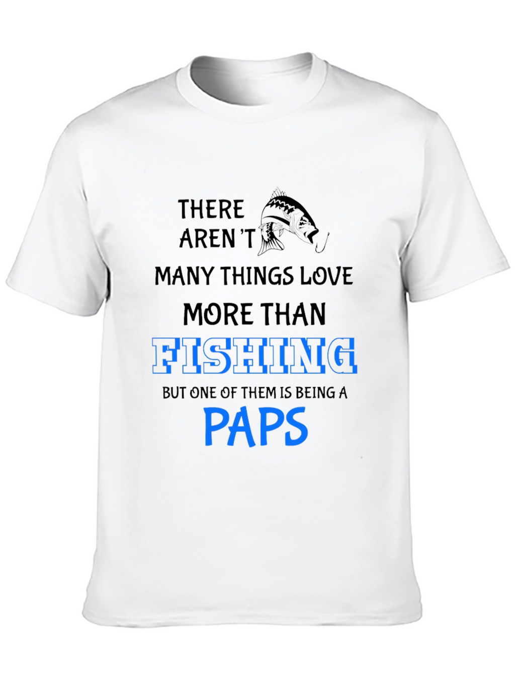 Fishing Paps T-Shirt: Love for Fishing and Grandfatherhood