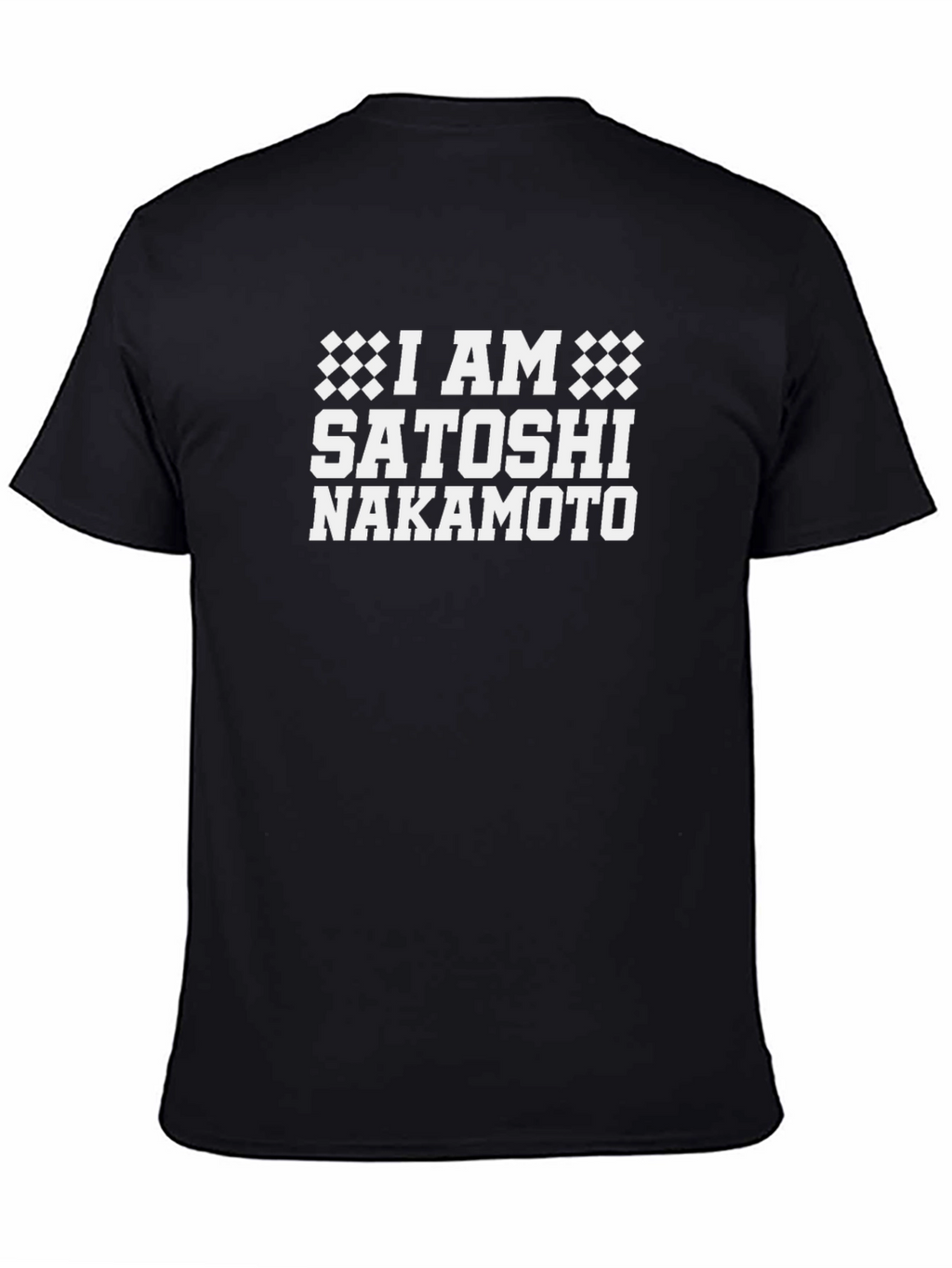 I AM Satoshi Nakamoto T-Shirt - Crypto Bitcoin Tee