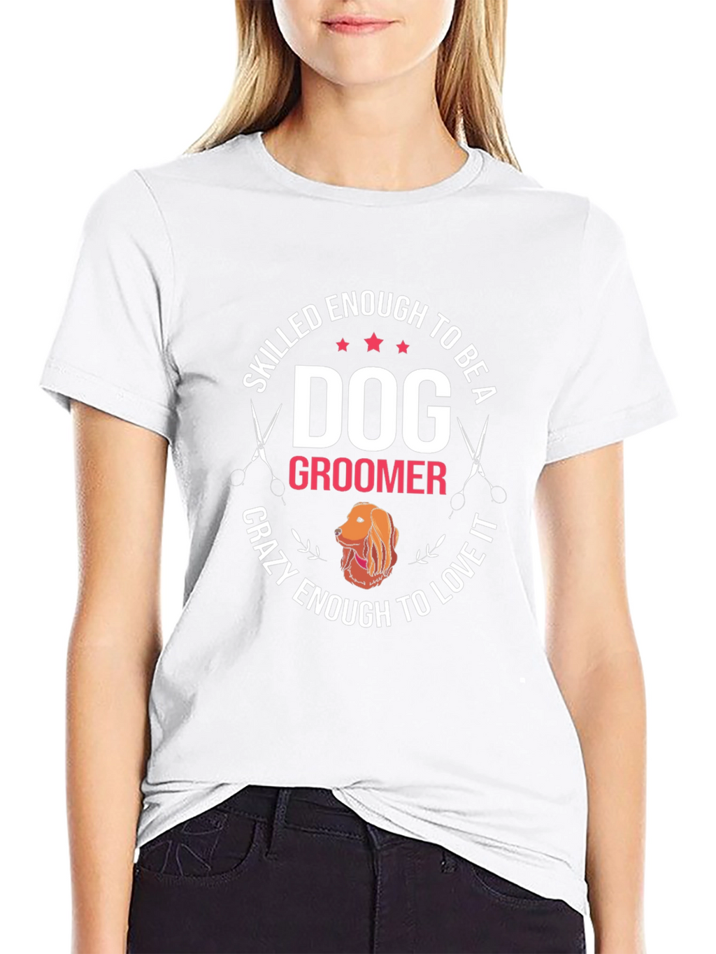 Dog Groomer T-Shirt - Skilled Enough Crazy Enough Tee