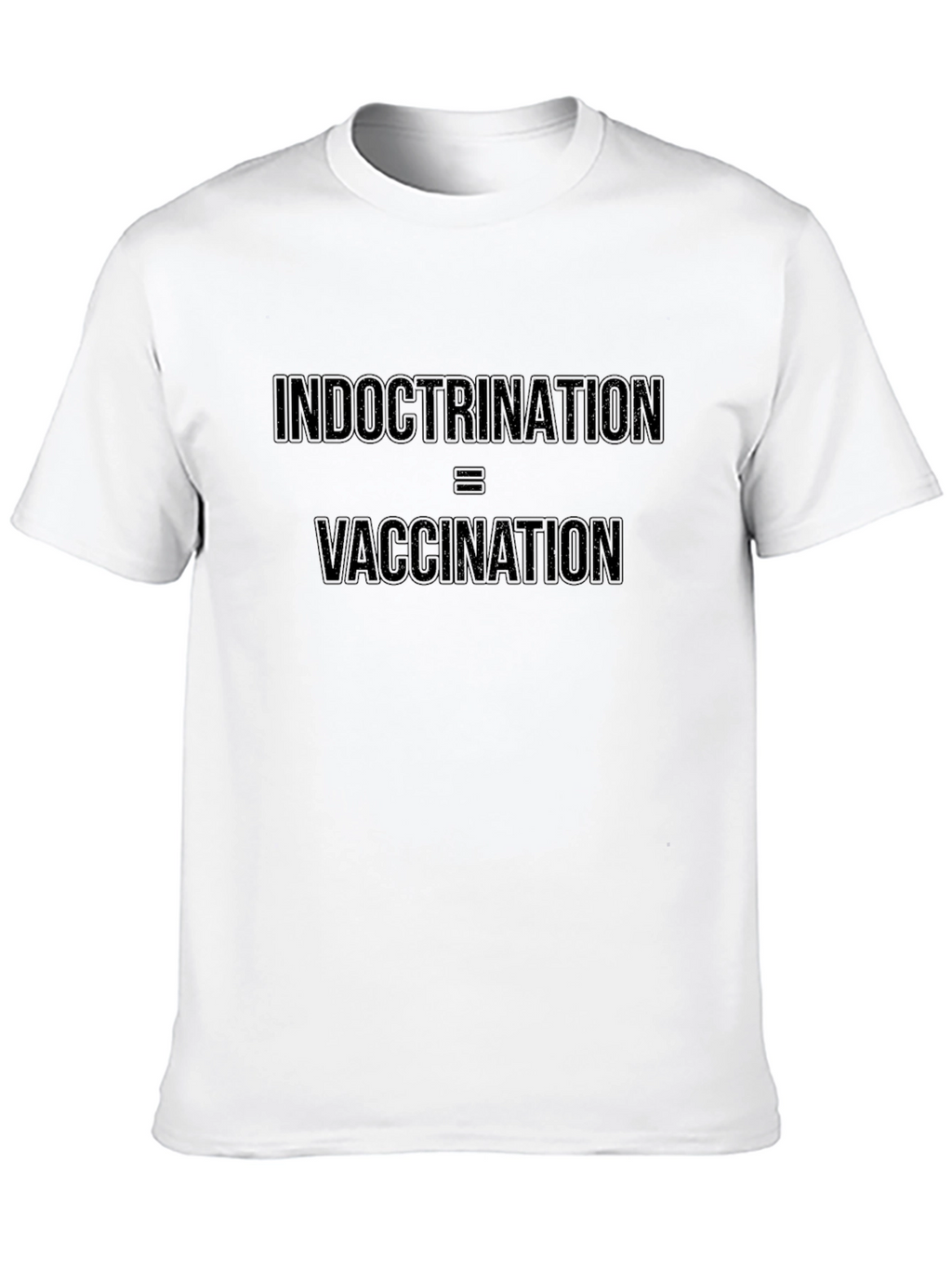Indoctrination = Vaccination Graphic Tee