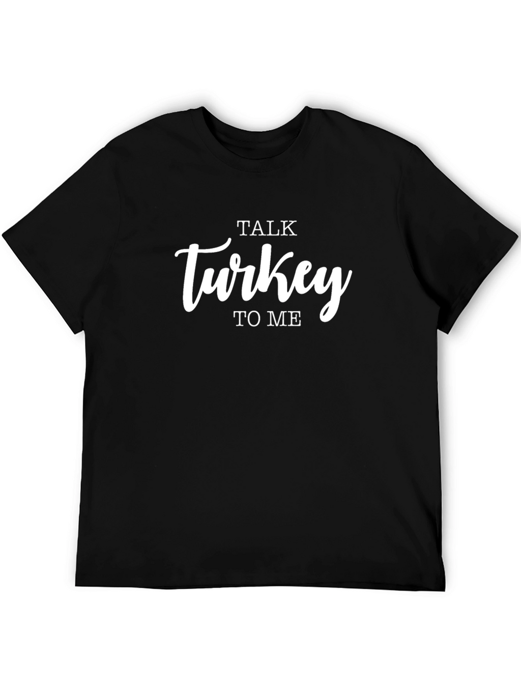Talk Turkey to Me Graphic T-Shirt - Black