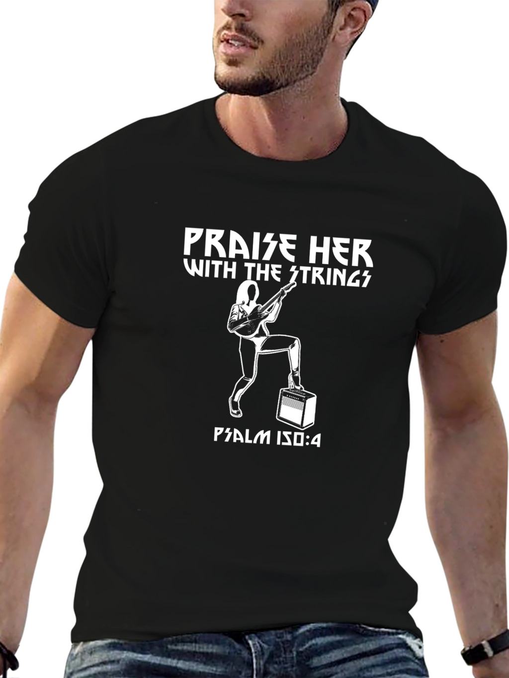 Praise Her T-Shirt: Psalm 150:4 Graphic Tee
