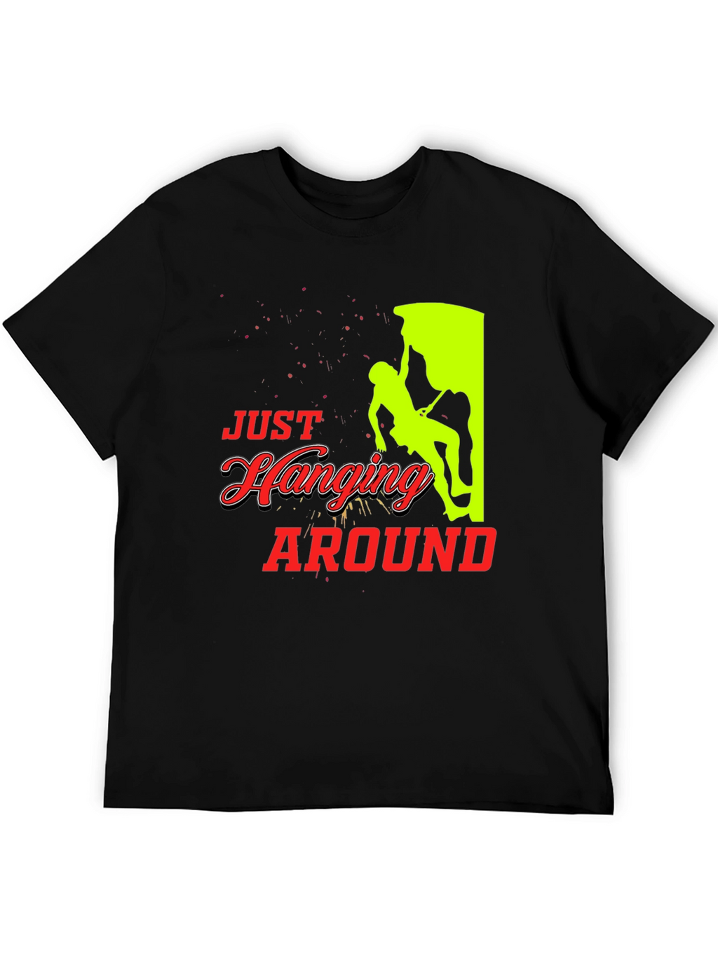 Just Hanging Around Black T-Shirt Climbing Design
