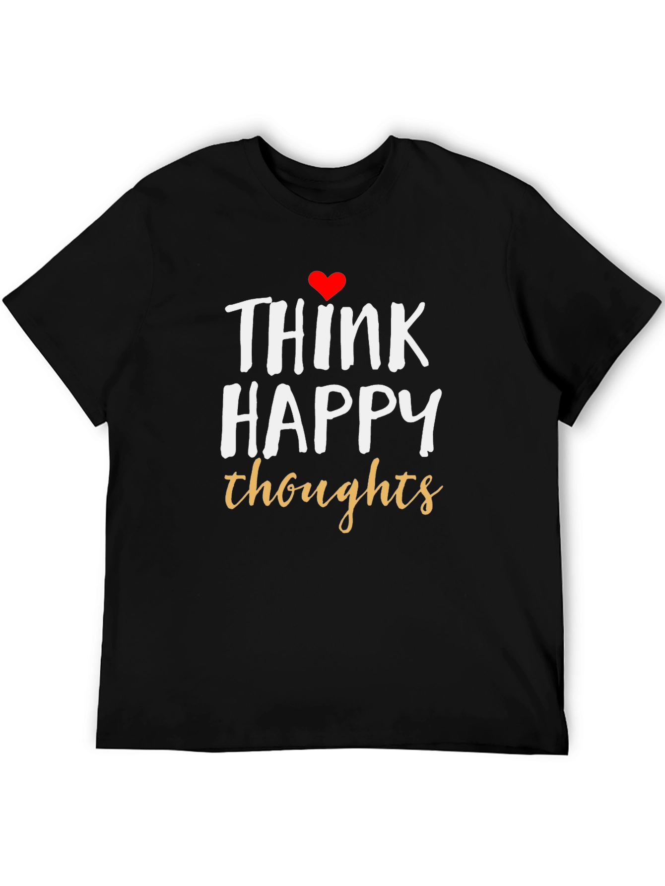 Think Happy Thoughts Graphic T-Shirt