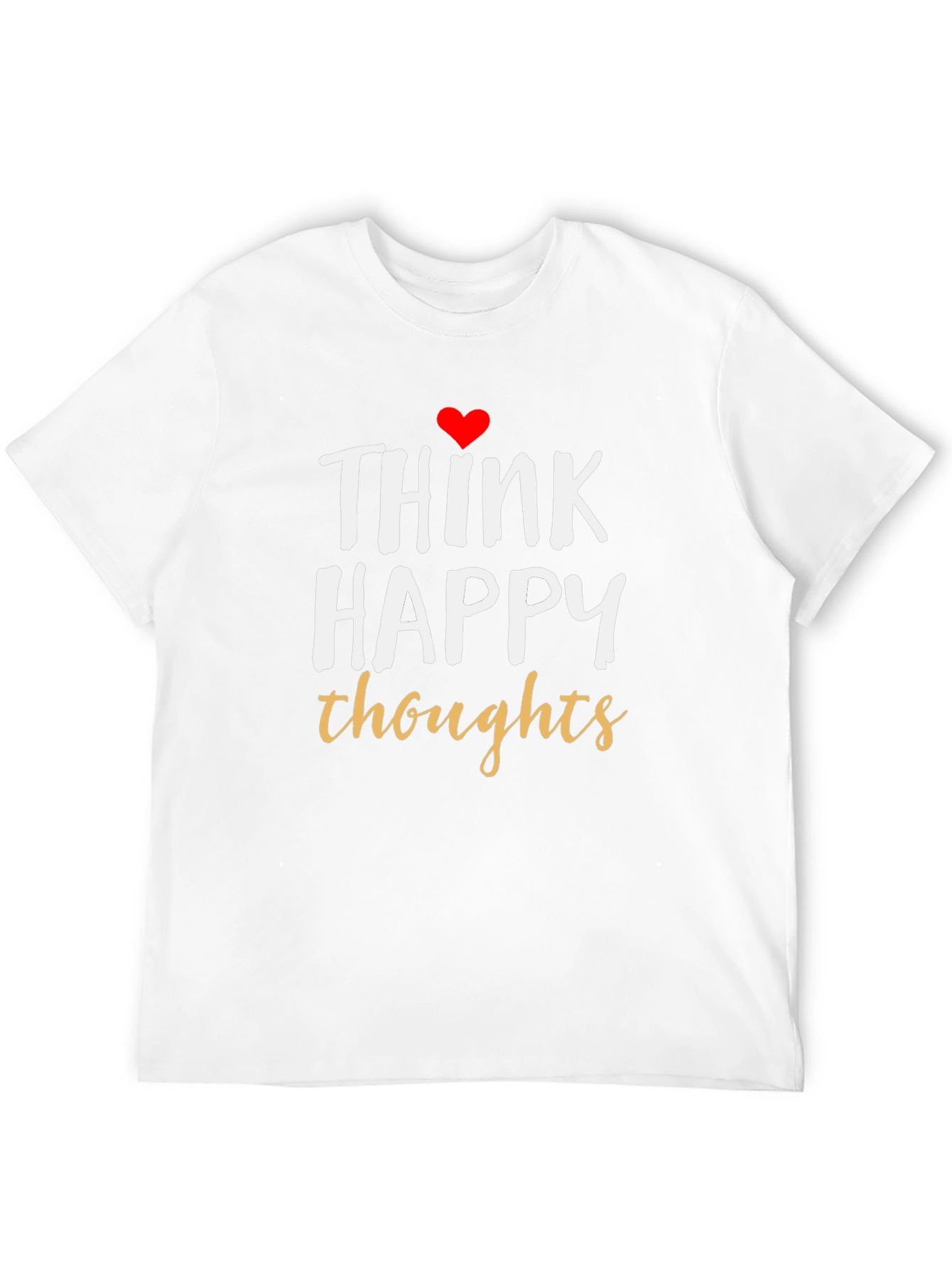 Think Happy Thoughts Graphic T-Shirt