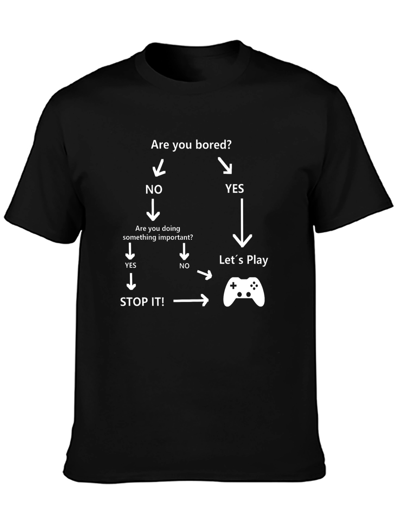 Funny Gamer T-Shirt - Are You Bored? Play!