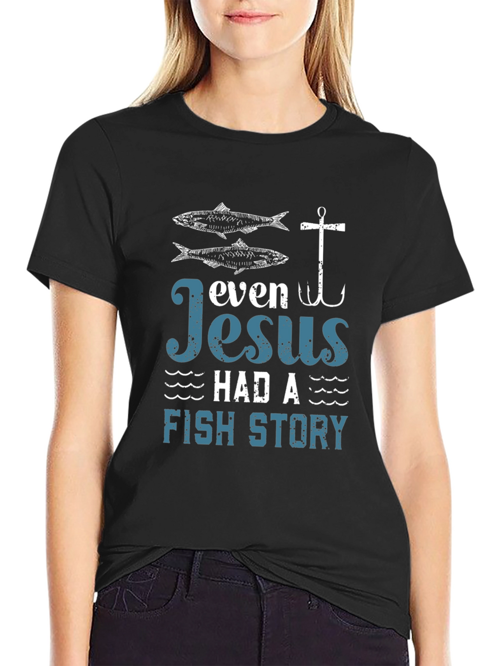 Even Jesus Had a Fish Story Graphic Tee