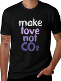 Make Love Not CO2 Graphic Tee - Eco-Friendly Fashion