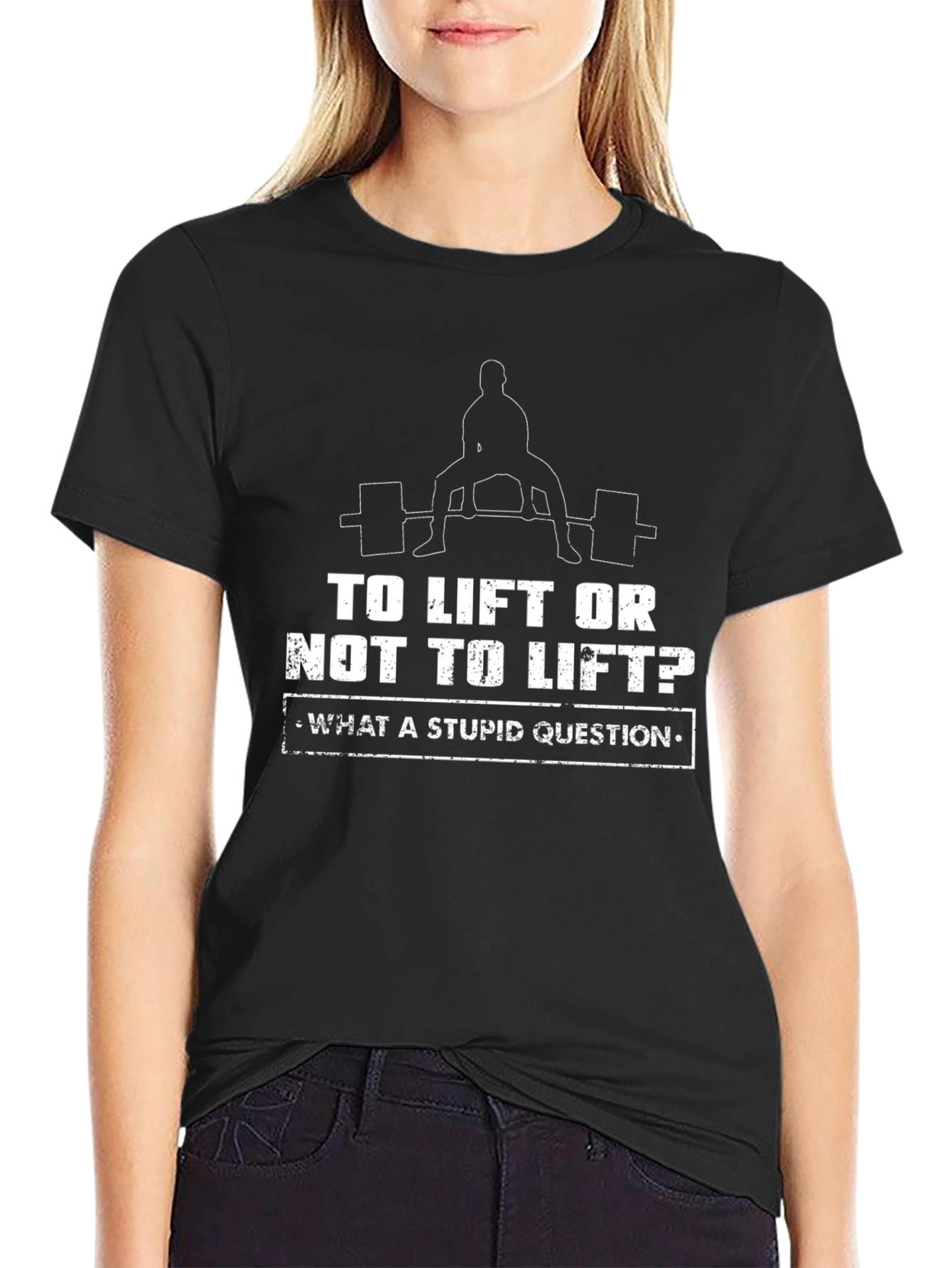 To Lift Or Not To Lift? Funny Workout T-Shirt