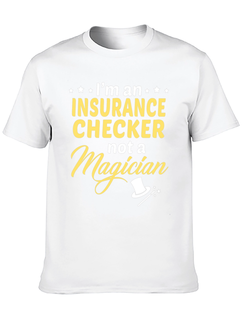 Insurance Checker T-Shirt - Funny Job Gift