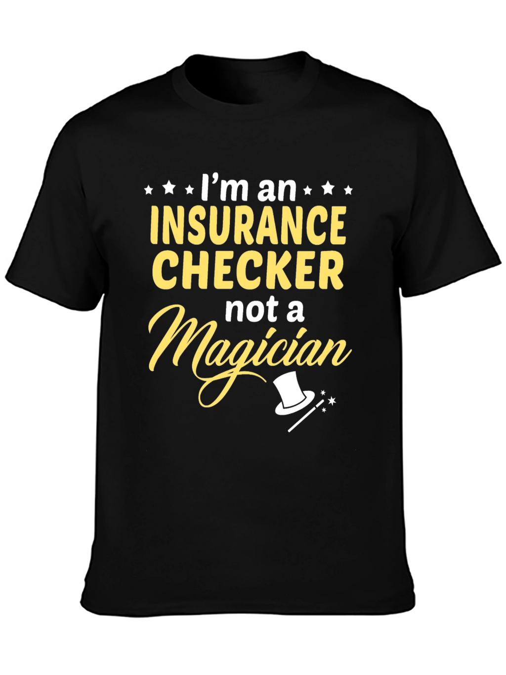 Insurance Checker T-Shirt - Funny Job Gift