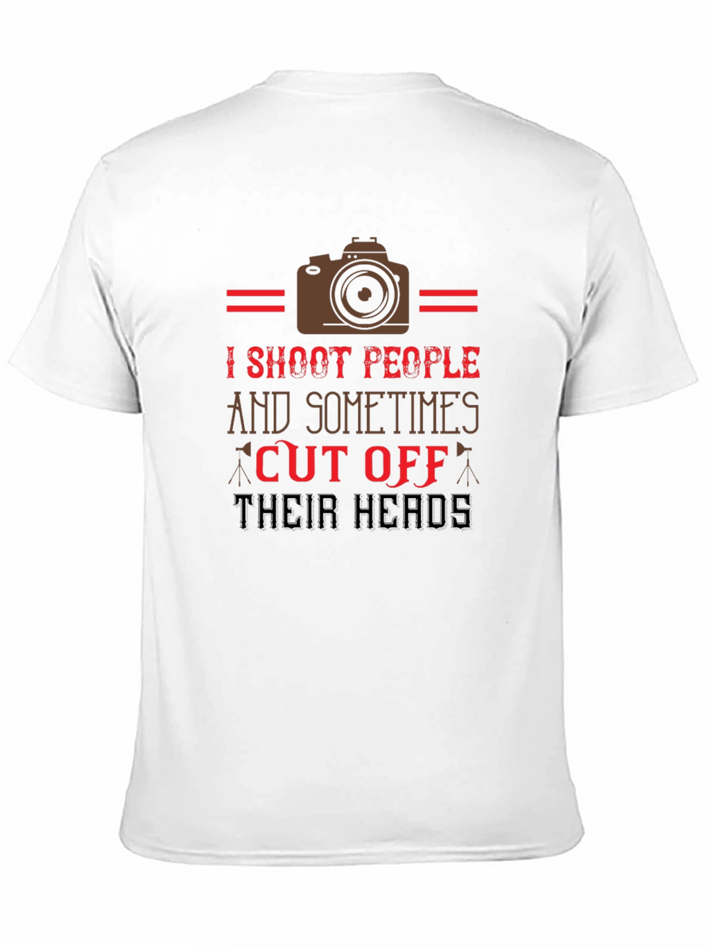 Humorous Photographer T-Shirt - I Shoot People