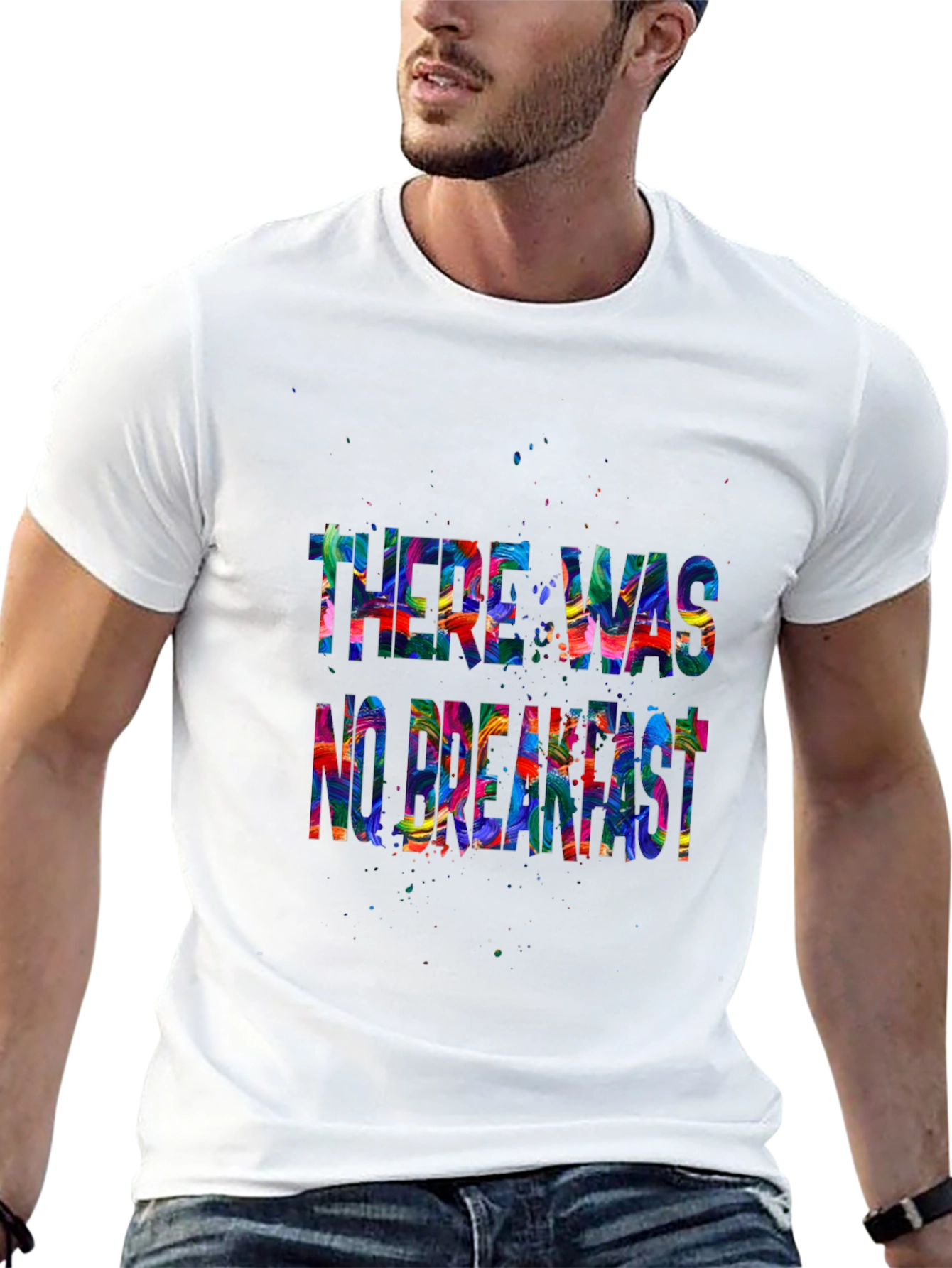 There Was No Breakfast Graphic Tee