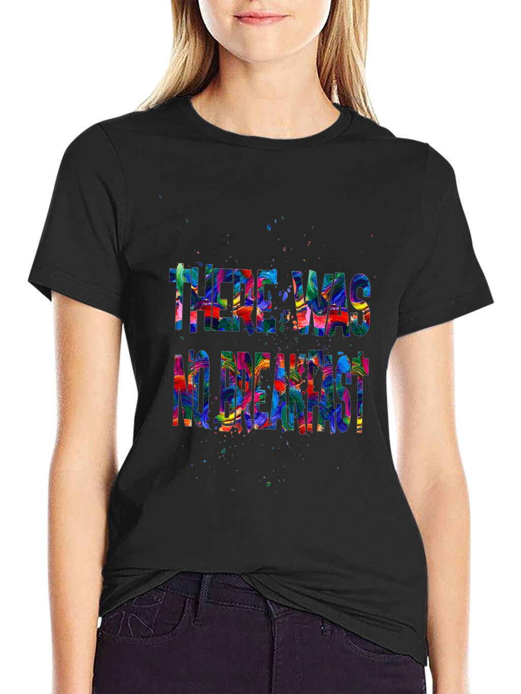 There Was No Breakfast Graphic Tee