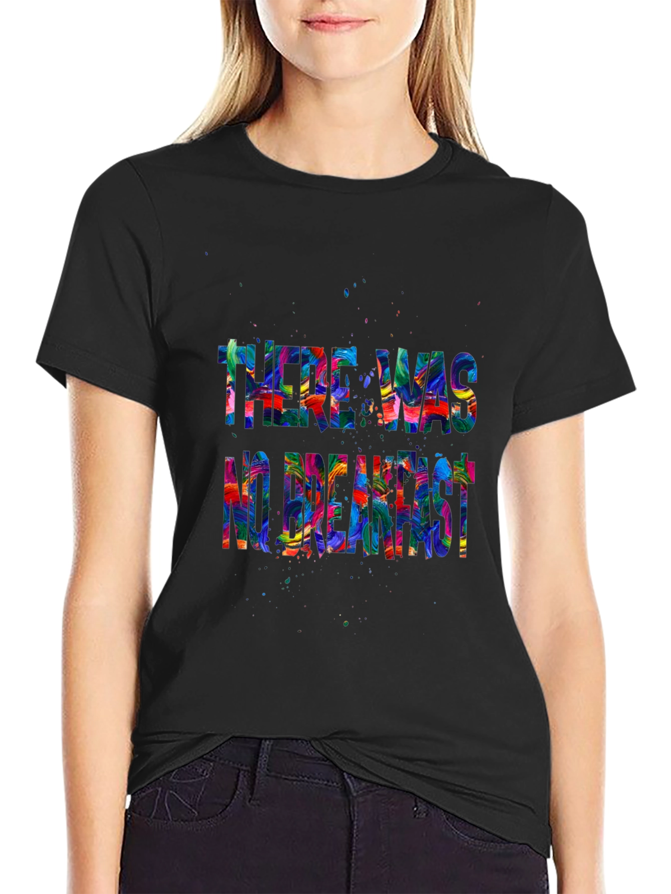 There Was No Breakfast Graphic Tee