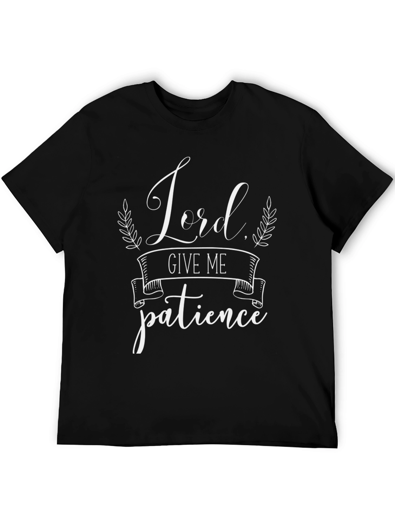 Lord Give Me Patience Graphic Tee - Unisex Black T-Shirt