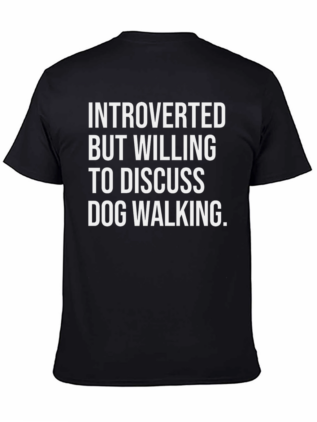 Introverted Dog Walking T-Shirt - Funny Graphic Tee