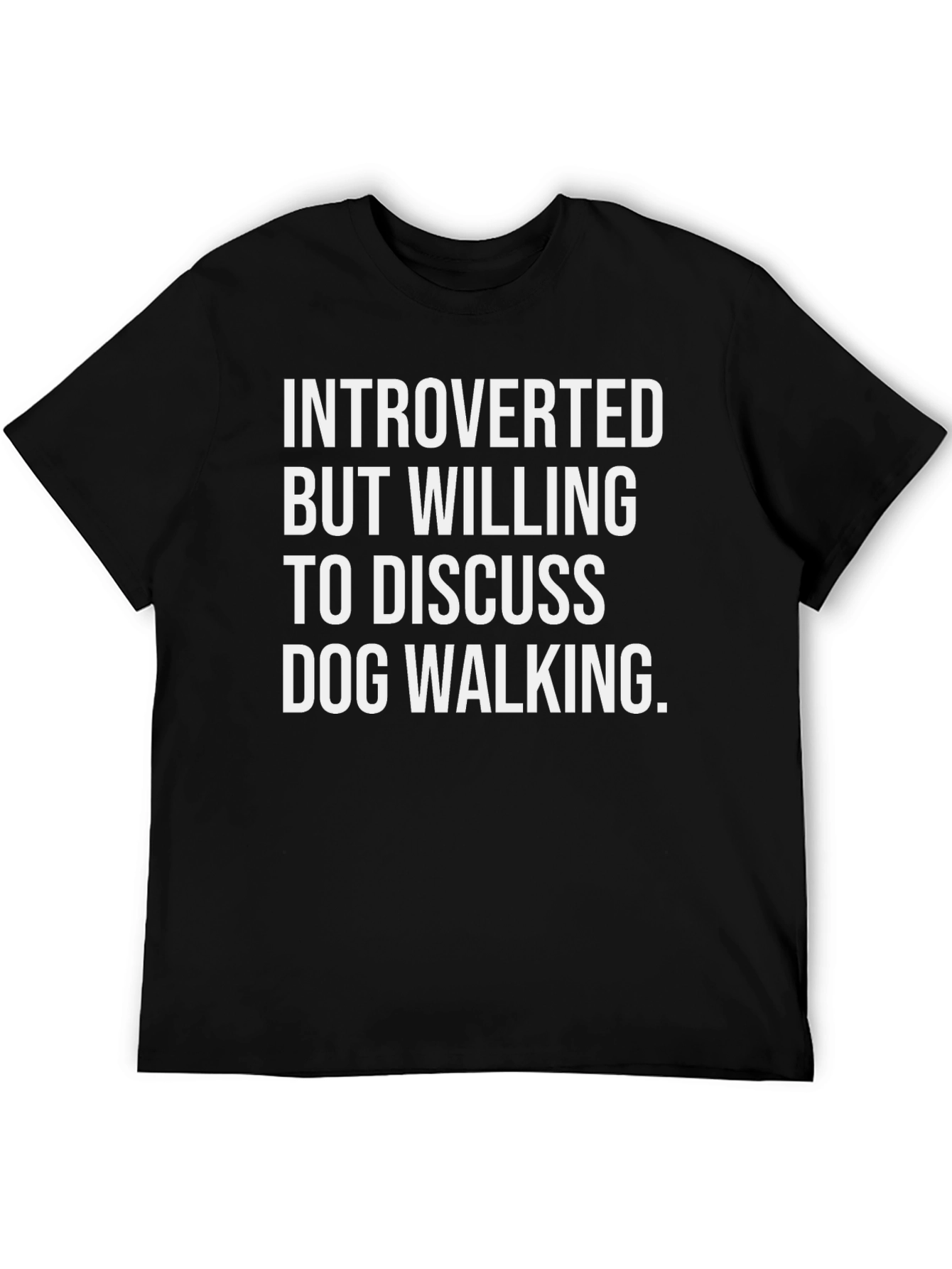 Introverted Dog Walking T-Shirt - Funny Graphic Tee