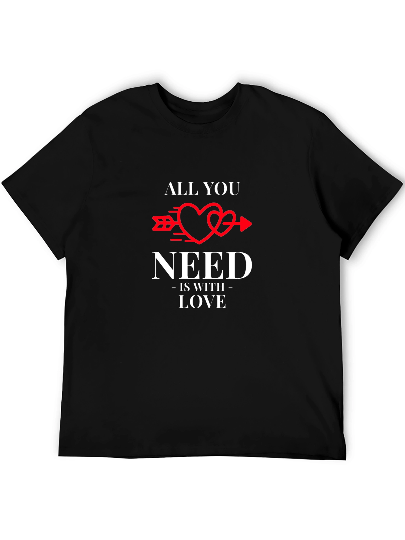 All You Need Is Love T-Shirt