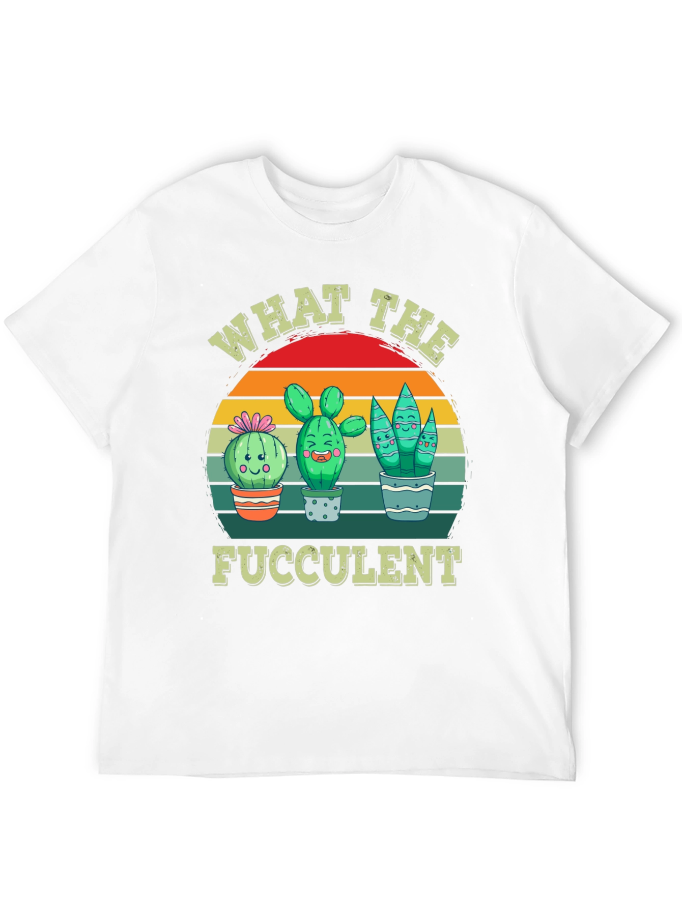 What the Fucculent T-Shirt - Cactus Lover Tee