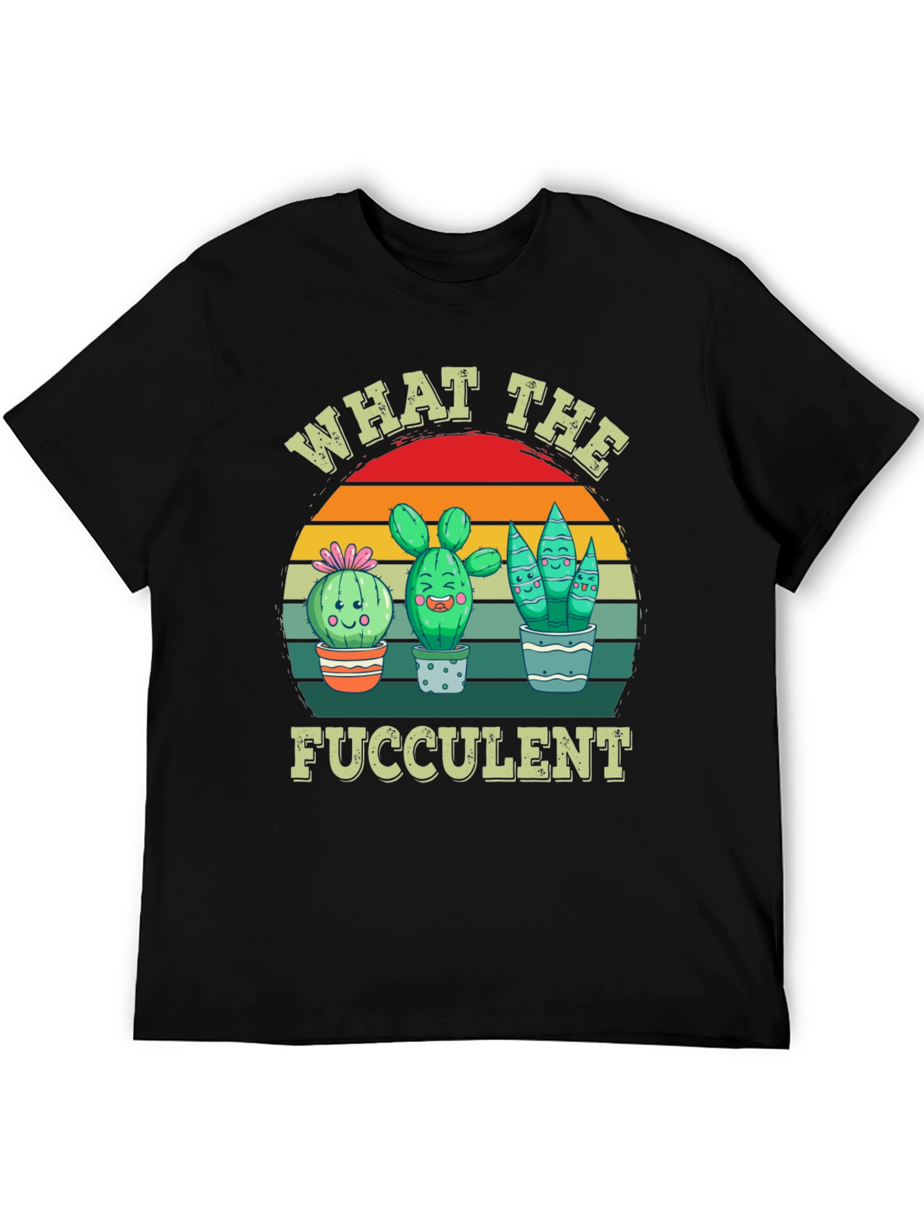 What the Fucculent T-Shirt - Cactus Lover Tee