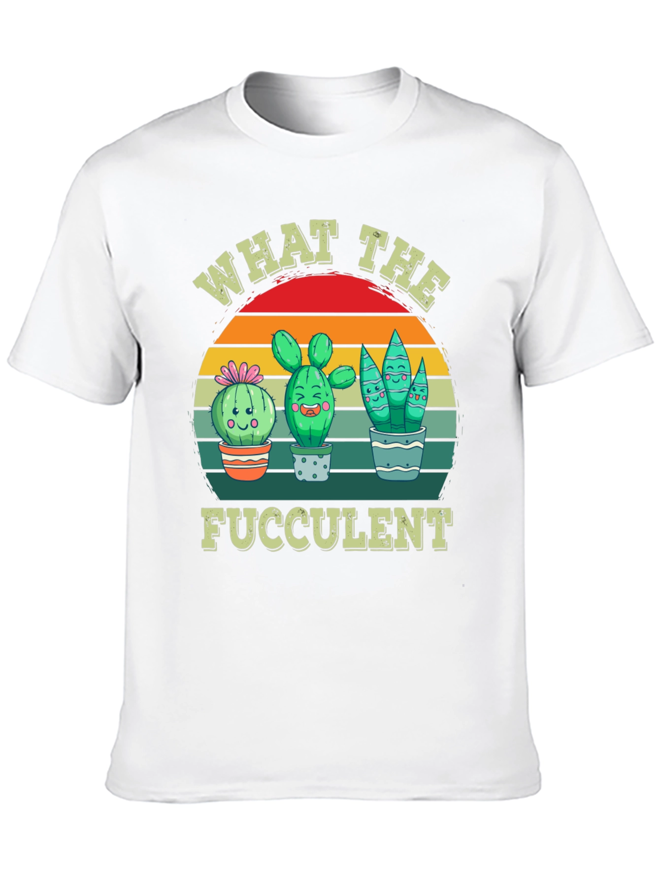 What the Fucculent T-Shirt - Cactus Lover Tee