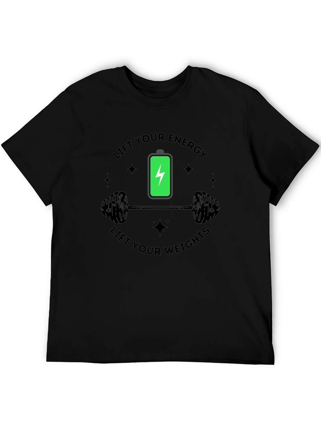 Lift Your Energy Weights - Gym Workout T-Shirt